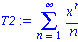 T2 := Sum(x^n/n, n = 1 .. infinity)