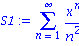 S1 := Sum(x^n/n^2, n = 1 .. infinity)